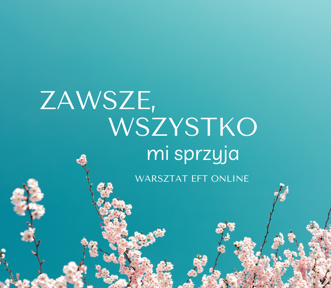 Zawsze, wszystko mi sprzyja
